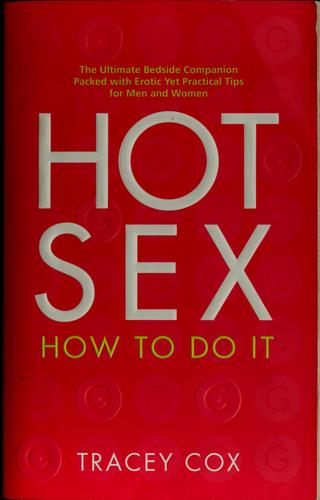 Hot Sex: How to Do It
