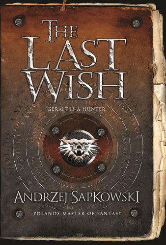 The Last Wish (The Witcher, #0.5)