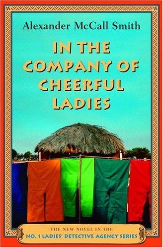 In the Company of Cheerful Ladies (No. 1 Ladies' Detective Agency, #6)