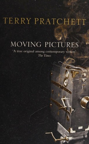 Moving Pictures (Discworld, #10; Industrial Revolution, #1)