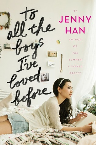 To All The Boys I've Loved Before (To All The Boys I've Loved Before, #1)