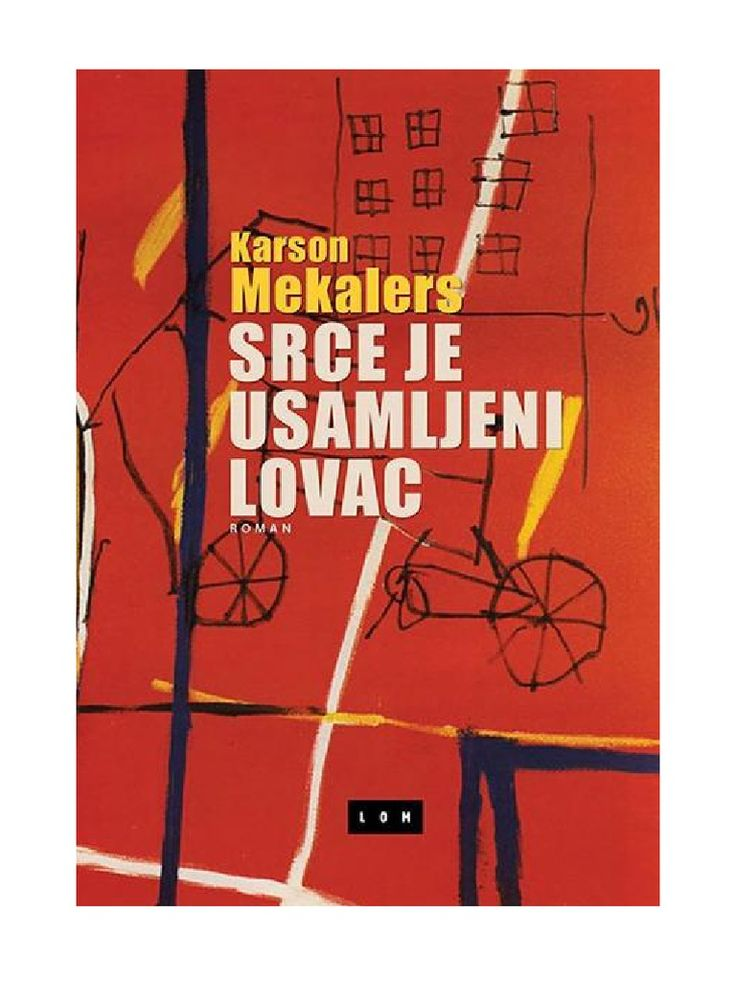 Srce je usamljeni lovac