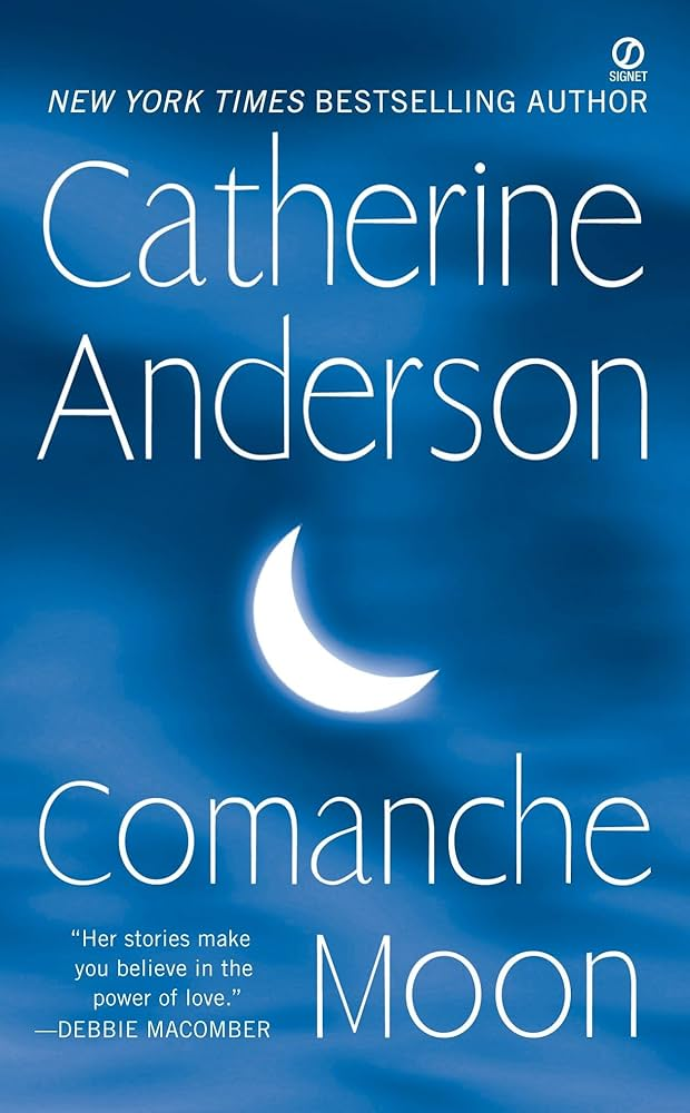 Comanche Moon (Comanche, #1)